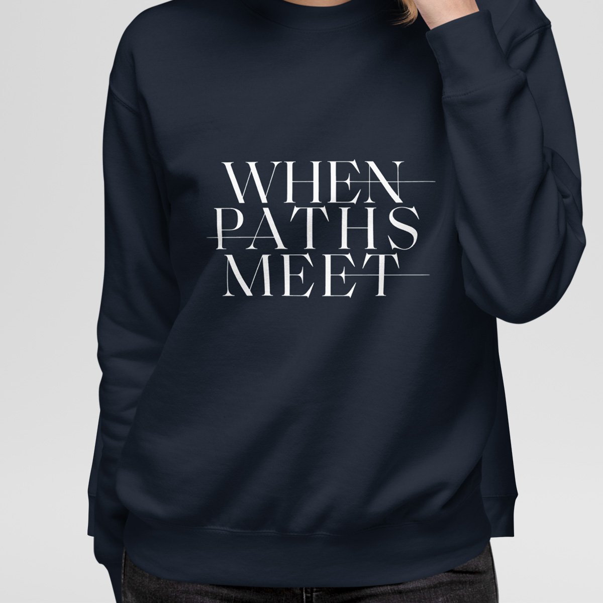 Premium When Paths Meet Sweatshirt