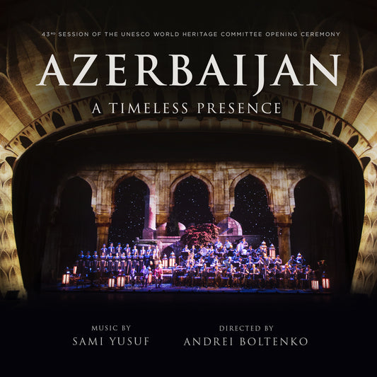 Azerbaijan: A Timeless Presence [Digital Album Download]