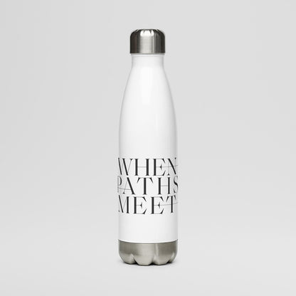 When Paths Meet Stainless steel water bottle